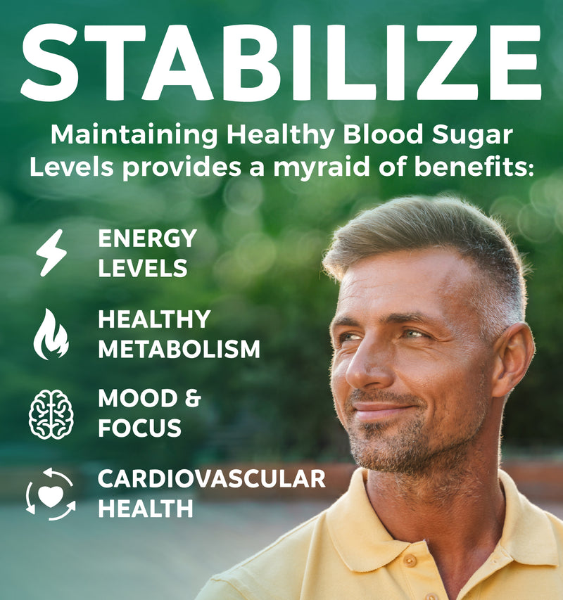 stabilize and maintain healthy blood sugar & energy levels. boost mood & focus, metabolism & cardiovascular health.